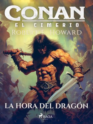 cover image of Conan el cimerio--La hora del dragón